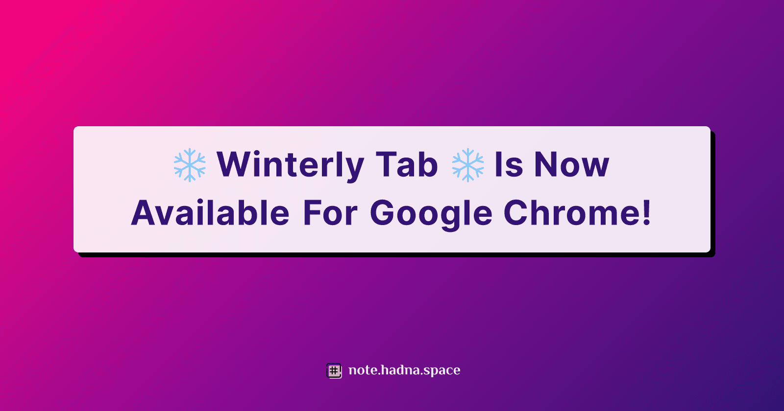 βοΈ Winterly Tab βοΈ Is Now Available For Google Chrome!
