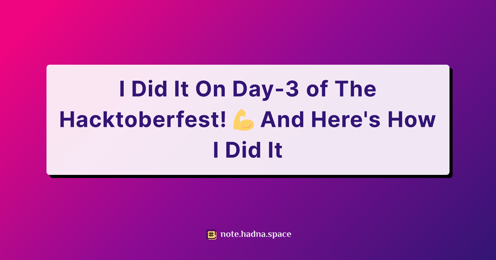 I Did It On Day-3 of The Hacktoberfest! 馃挭 And Here's How I Did It