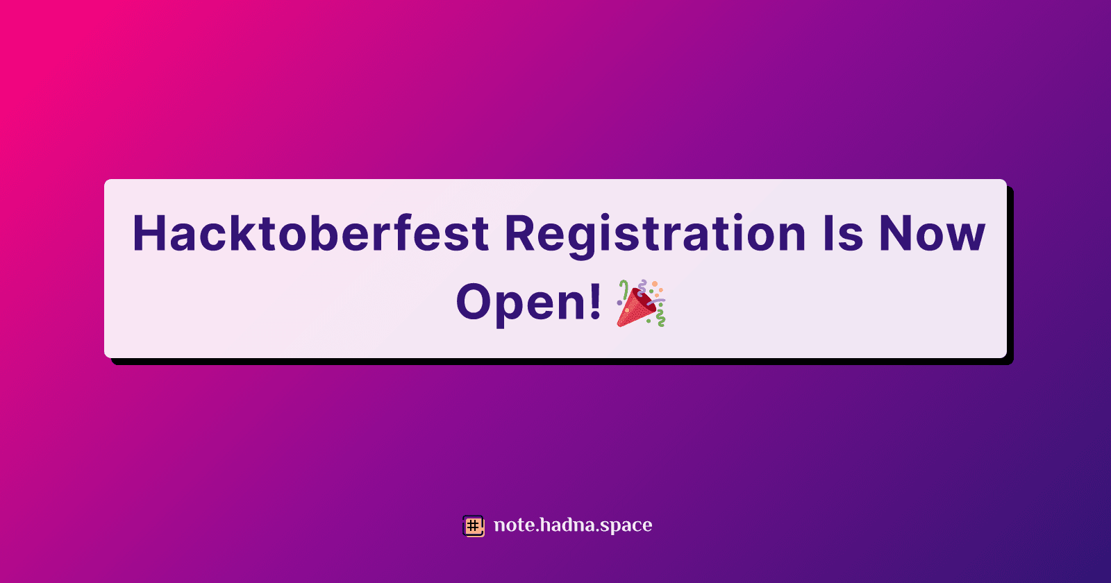 Hacktoberfest Registration Is Now Open! 馃帀